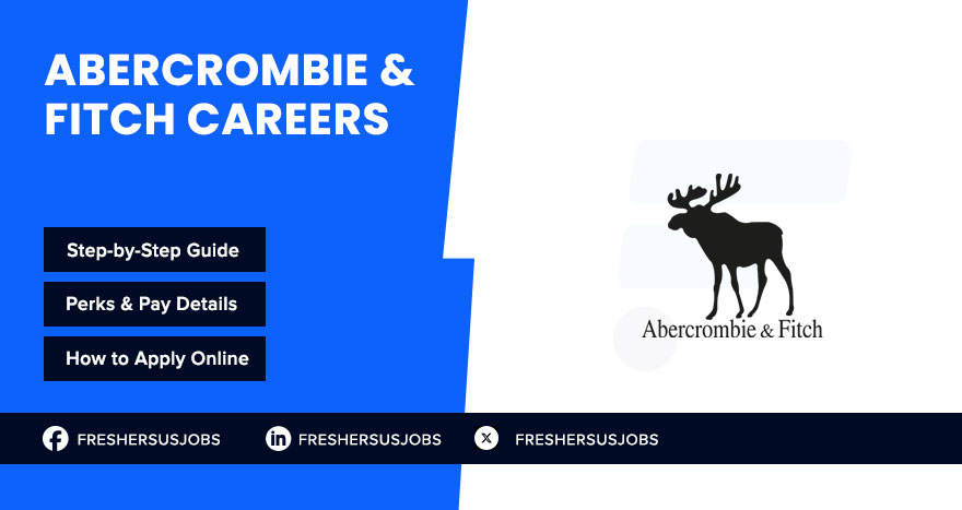 Abercrombie and Fitch Careers Abercrombie and Fitch Careers